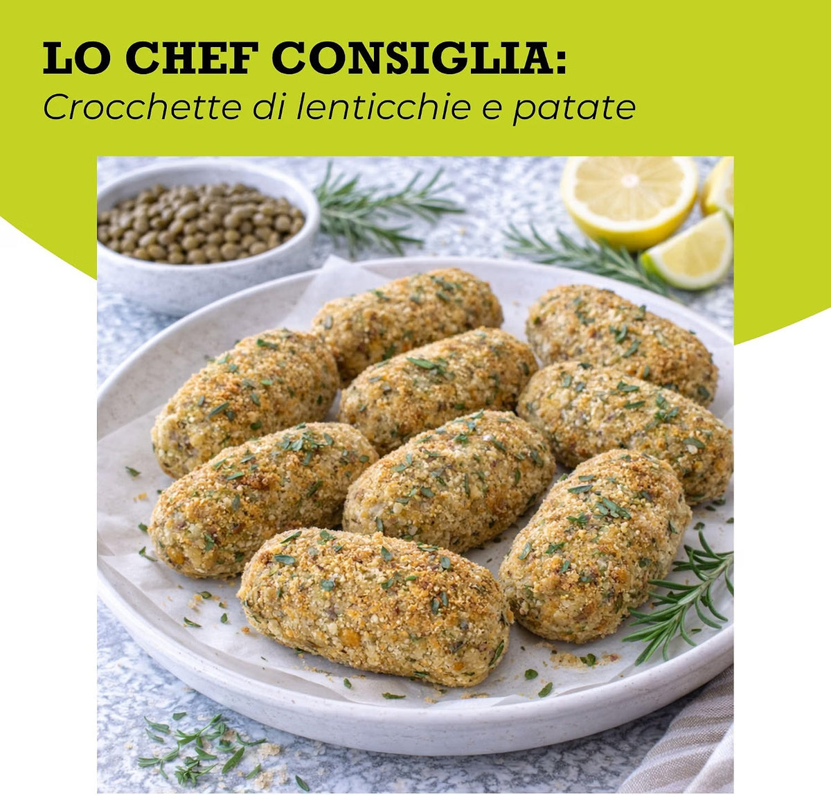 Oltresole Organic Green Lentil recipe image featuring crispy lentil and potato croquettes served on a plate with fresh herbs and lemon, with green lentils shown in the background, ideal for vegetarian and homemade meal inspiration.